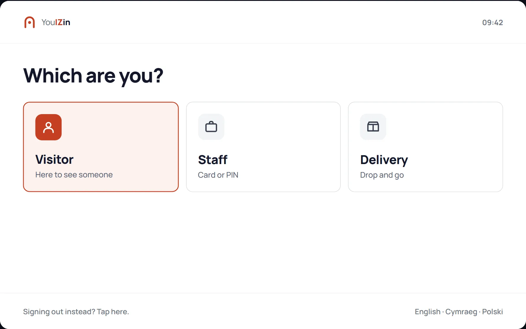 The kiosk asking which are you, with three large targets: visitor, staff and delivery.